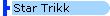 Star Trikk