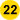 22